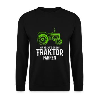 Mir Reichts Ich Gehe Traktor Fahren Geschenk - Unisex Pullover - Schwarz - Vorne - Alina (178cm) & Michal (187cm)