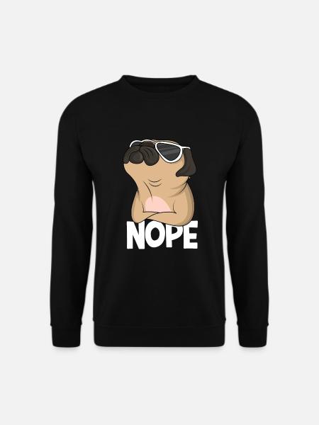 Mops Hund Nope Hundeliebhaber Pug Damen - Unisex Pullover - Schwarz