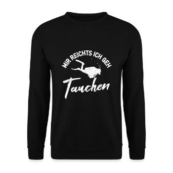 Mir reichts ich geh Tauchen lustiger Taucher - Unisex Pullover - Schwarz - Vorne - Alina (178cm) & Michal (187cm)