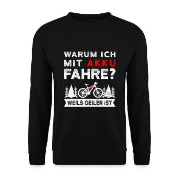Warum ich mit Akku fahre E-Bike Mountain Bike - Unisex Pullover - Schwarz - Vorne - Alina (178cm) & Michal (187cm)