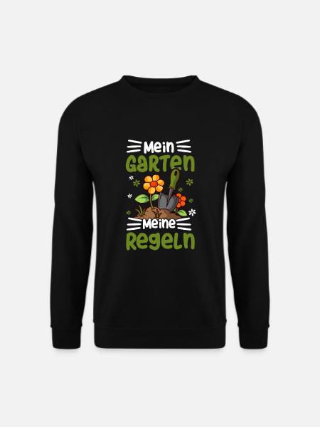 Mein Garten Meine Regeln Lustig Gärtner - Unisex Pullover - Schwarz