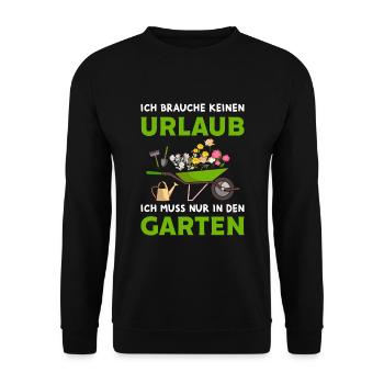 Ich brauche keinen Urlaub Garten Hobby Gärtner - Unisex Pullover - Schwarz - Vorne - Alina (178cm) & Michal (187cm)