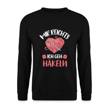 Mir Reichts Ich Geh Häkeln Stricken Handarbeit - Unisex Pullover - Schwarz - Vorne - Alina (178cm) & Michal (187cm)