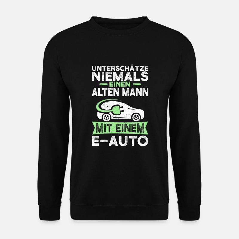 Elektroauto E-Auto Fahrer Spruch Elektromobilität - Unisex Pullover - Schwarz