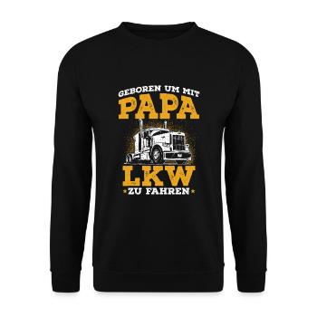 Geboren um mit Papa LKW zu fahren - Unisex Pullover - Schwarz - Vorne - Alina (178cm) & Michal (187cm)