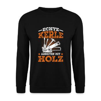 Tischler Schreiner Holz Spruch Handwerker - Unisex Pullover - Schwarz - Vorne - Alina (178cm) & Michal (187cm)