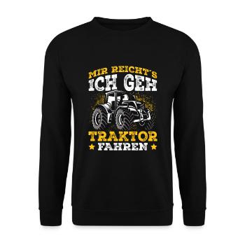 Mir reichts ich geh Traktor fahren Landwirt - Unisex Pullover - Schwarz - Vorne - Alina (178cm) & Michal (187cm)