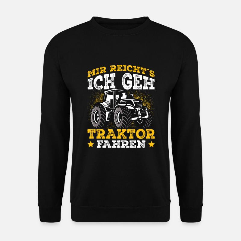 Mir reichts ich geh Traktor fahren Landwirt - Unisex Pullover - Schwarz