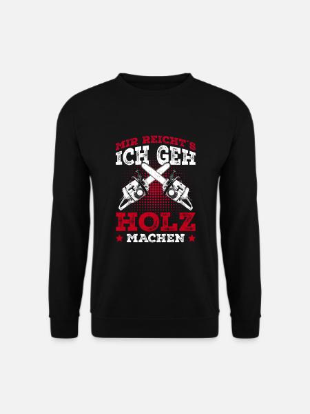 Holzfäller Geschenk Förster Waldarbeiter - Unisex Pullover - Schwarz