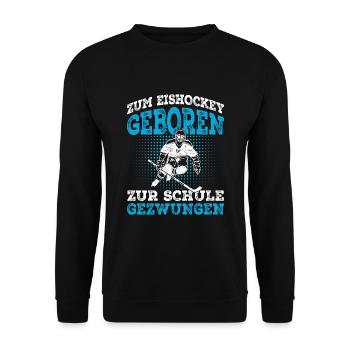 Zum Eishockey geboren Eishockeyspieler - Unisex Pullover - Schwarz - Vorne - Alina (178cm) & Michal (187cm)