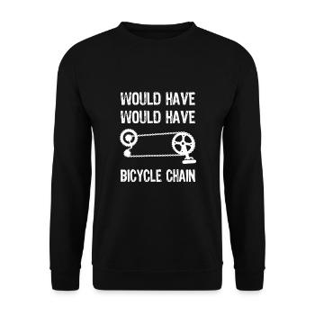 Would Have Bicycle Chain DEnglish Funny Gift - Unisex Sweatshirt - black - Front - Alina (178cm) & Michal (187cm)
