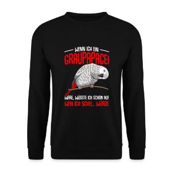Graupapagei Sprüche Lustig Papagei - Unisex Pullover - Schwarz - Vorne - Alina (178cm) & Michal (187cm)