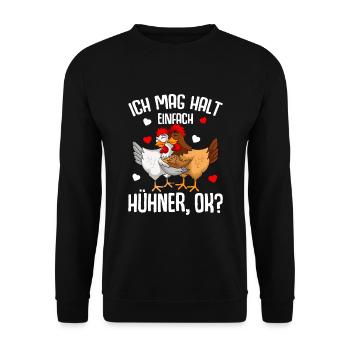 Ich mag halt Hühner sind Landwirt Huhn - Unisex Pullover - Schwarz - Vorne - Alina (178cm) & Michal (187cm)
