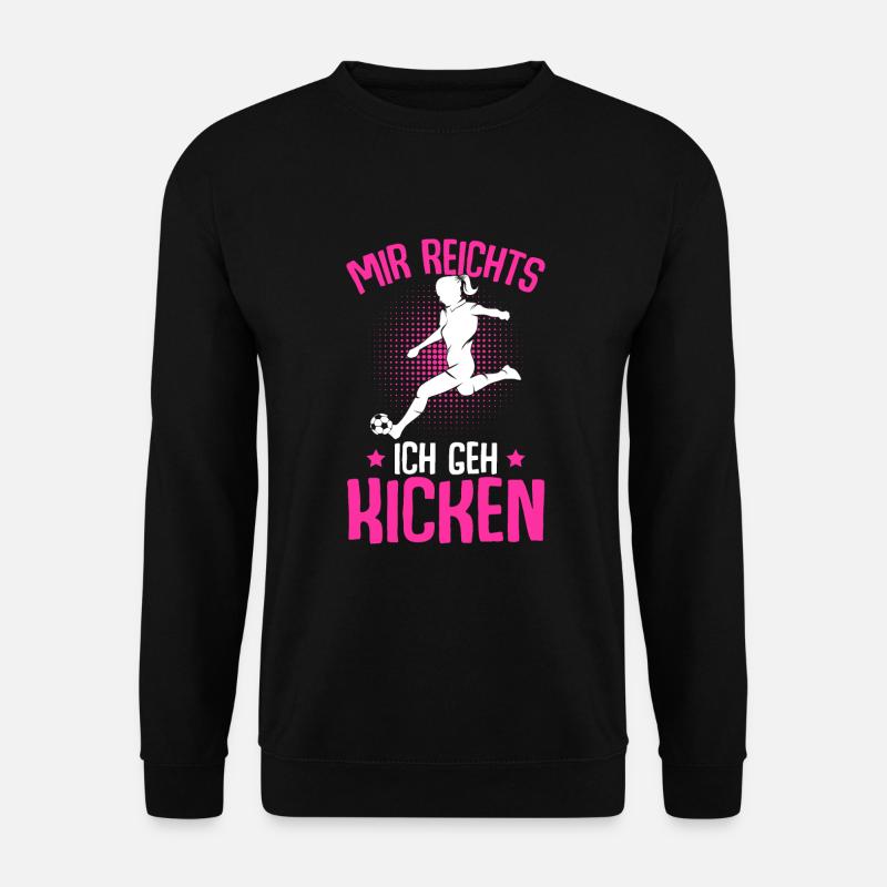 Mir reichts ich geh kicken Fußball Mädchen - Unisex Pullover - Schwarz