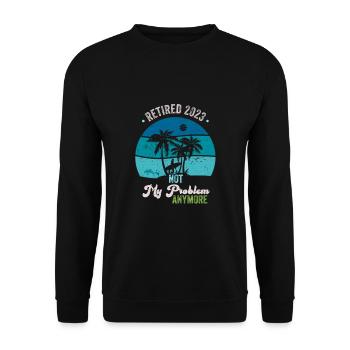 Retired 2023 Not My Problem Anymore - Vintage - Unisex Sweatshirt - black - Front - Alina (178cm) & Michal (187cm)