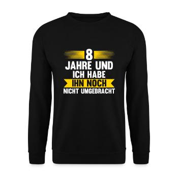 8 Jahre Ehe Ehefrau 8. Hochzeitstag Geschenk - Unisex Pullover - Schwarz - Vorne - Alina (178cm) & Michal (187cm)
