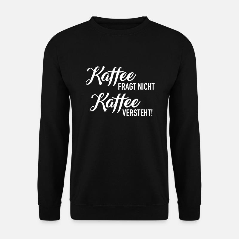 Kaffee - Unisex Pullover - Schwarz