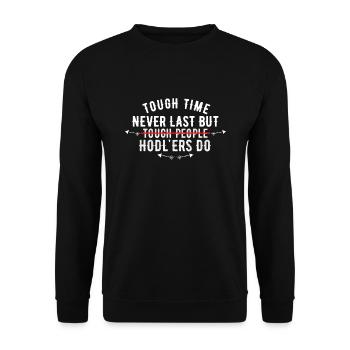 Tough time never last but HODLers do - HODL Crypto - Unisex Sweatshirt - black - Front - Alina (178cm) & Michal (187cm)