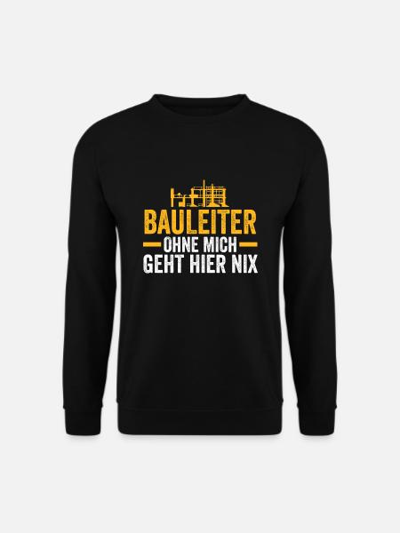 Bauleiter Hausbau Bauleitung Geschenk - Unisex Pullover - Schwarz