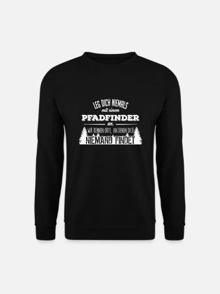 Leg dich niemals mit einem Pfadfinder an - Unisex Pullover - Schwarz