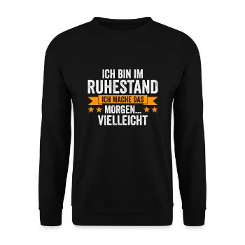 Ruhestand Rente Pensionär Geschenk - Unisex Pullover - Schwarz - Vorne - Alina (178cm) & Michal (187cm)