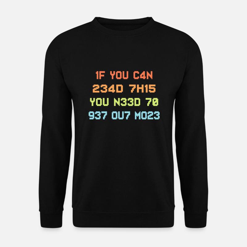 If you can read this - Unisex Pullover - Schwarz
