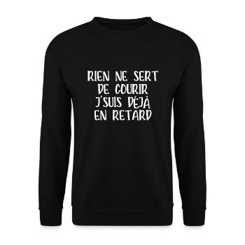 rien ne sert de courir je suis déjà en retard - Sweat-shirt Unisexe - noir - Devant - Alina (178cm) & Michal (187cm)