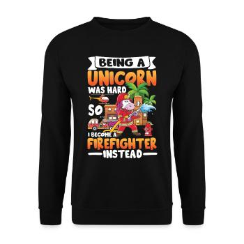 Being A Unicorn Was Hard So I Become A Firefigther - Unisex Pullover - Schwarz - Vorne - Alina (178cm) & Michal (187cm)