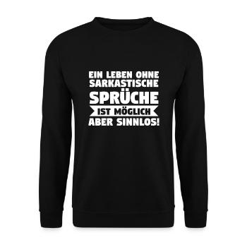 Sarkasmus Spruch Lustiger Spruch Geschenk - Unisex Pullover - Schwarz - Vorne - Alina (178cm) & Michal (187cm)