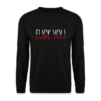 Fuck You Love You - Love And hate - Unisex Sweatshirt - black - Front - Alina (178cm) & Michal (187cm)