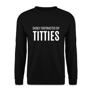 Easily Distratcted by Titties Adult Humor Quotes - Unisex Sweatshirt - black - Front - Alina (178cm) & Michal (187cm)