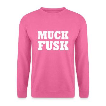 Muck fusk - Unisex Pullover - Pink - Vorne
