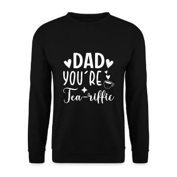 Dad You're Tea-riffic Tea Lover Tea Drinker Cup Of - Unisex Pullover - Schwarz - Vorne - Alina (178cm) & Michal (187cm)