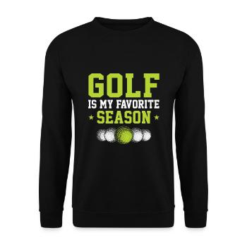 Golf Is My Favorite Season Golf Player Golfing Gol - Unisex Pullover - Schwarz - Vorne - Alina (178cm) & Michal (187cm)