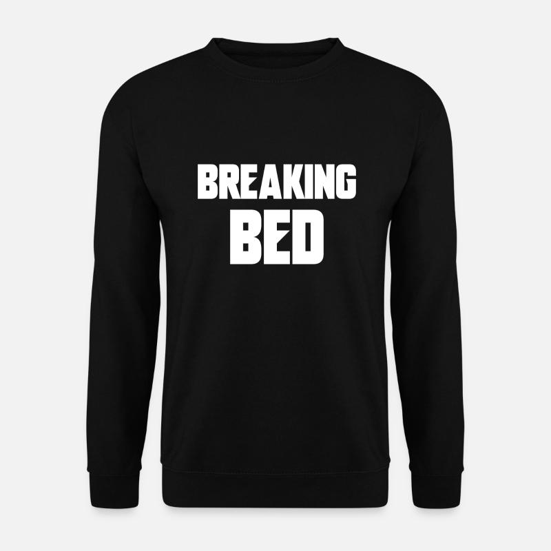 breaking bed - Sweat-shirt Unisexe - noir