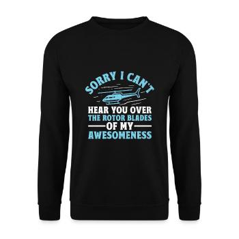 Sorry I Can't Hear You Over The Rotor Blades Helic - Unisex Sweatshirt - black - Front - Alina (178cm) & Michal (187cm)