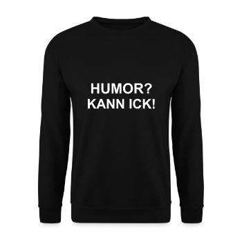 Humor? Kann ick! - Unisex Pullover - Schwarz - Vorne - Alina (178cm) & Michal (187cm)