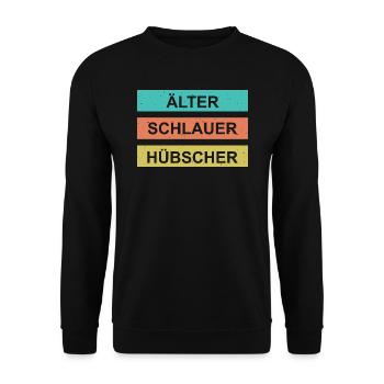 Älter schlauer hübscher - Unisex Pullover - Schwarz - Vorne - Alina (178cm) & Michal (187cm)