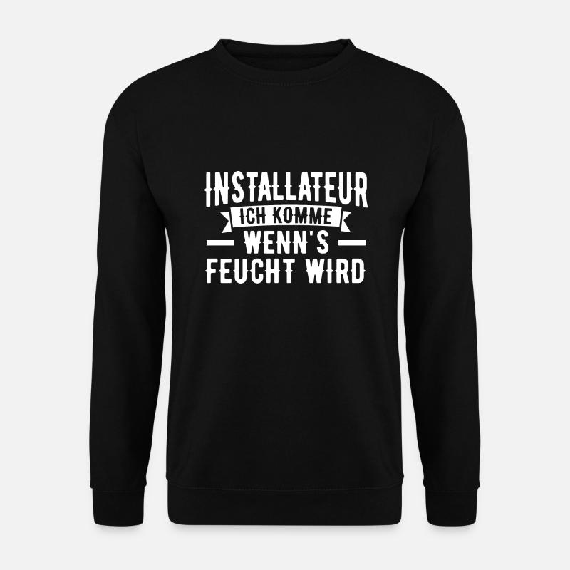 Installateur Beruf Klempner Geschenk - Unisex Pullover - Schwarz