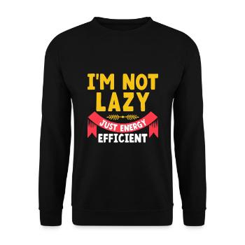 I'm Not Lazy Just Energy Efficient Sarcasm - Unisex Sweatshirt - black - Front - Alina (178cm) & Michal (187cm)