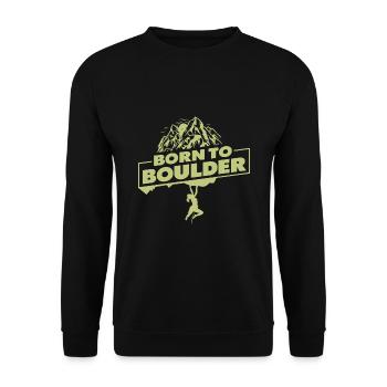 Born To Boulder Rock Climbing Rock Climber Boulder - Unisex Pullover - Schwarz - Vorne - Alina (178cm) & Michal (187cm)