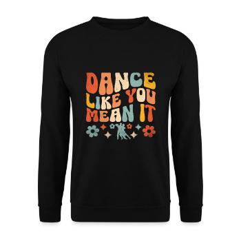 Tanzen Sie, wie Sie es meinen für tanzende Tänzer - Unisex Pullover - Schwarz - Vorne - Alina (178cm) & Michal (187cm)