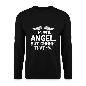 Ich bin 99 Engel Aber oh das 1 Sarkasmus Sarkastisch - Unisex Pullover - Schwarz - Vorne - Alina (178cm) & Michal (187cm)