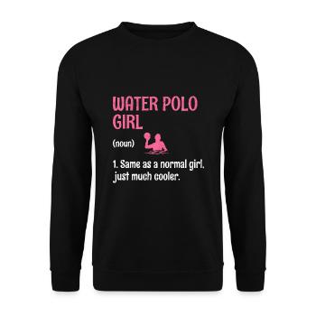 Water Polo Girl Same As A Normal Girl Just Much Co - Unisex Sweatshirt - black - Front - Alina (178cm) & Michal (187cm)
