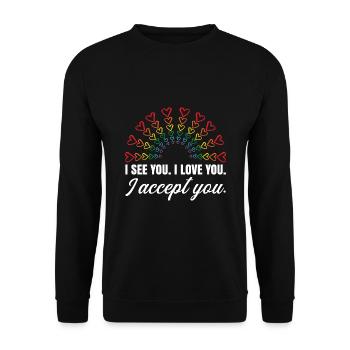 I See You I Love You I Accept You Gay Pride Lesbia - Unisex Pullover - Schwarz - Vorne - Alina (178cm) & Michal (187cm)