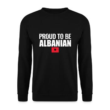 Proud To Be Albanian Albania Albanian Flag - Unisex Sweatshirt - black - Front - Alina (178cm) & Michal (187cm)