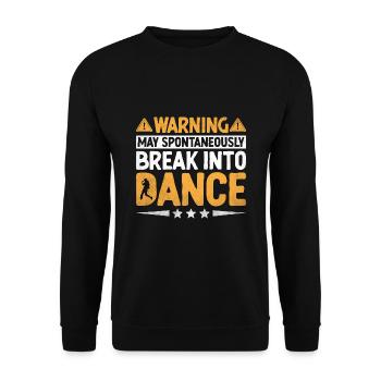 Warning May Spontaneously Break Into Dance Dancing - Unisex Sweatshirt - black - Front - Alina (178cm) & Michal (187cm)