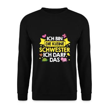 Ich Bin Die Kleine Schwester Ich Darf Das Familie - Unisex Pullover - Schwarz - Vorne - Alina (178cm) & Michal (187cm)