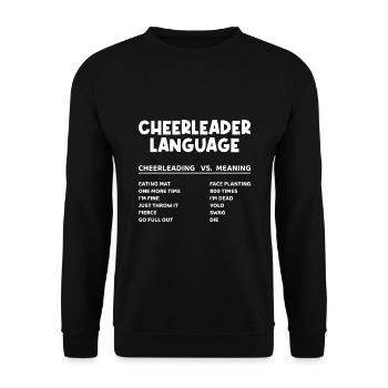 Cheerleader Language Cheerleading Cheerdance Danci - Unisex Pullover - Schwarz - Vorne - Alina (178cm) & Michal (187cm)