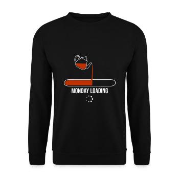 Monday Loading Tea Drinking Tea Drinker Tea Brewin - Unisex Pullover - Schwarz - Vorne - Alina (178cm) & Michal (187cm)